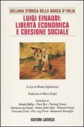 Luigi Einaudi: libertà economica e coesione sociale