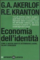 Economia dell'identità. Come le nostre identità determinano lavoro, salari e benessere