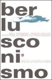 Berlusconismo. Analisi di un fenomeno