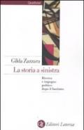 La storia a sinistra. Ricerca e impegno politico dopo il fascismo