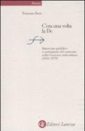 C'era una volta la DC. Intervento pubblico e costruzione del consenso nella Ciociaria andreottiana (1943-1979)