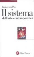 Il sistema dell'arte contemporanea. Produzione artistica, mercato, musei