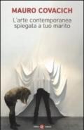 Arte contemporanea spiegata a tuo marito (L')