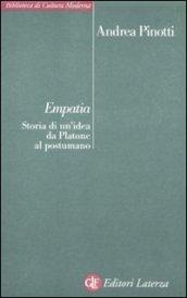 Empatia: Storia di un'idea da Platone al postumano (Biblioteca di cultura moderna Vol. 1214)
