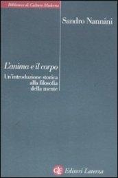 L'anima e il corpo. Un'introduzione storica alla filosofia della mente