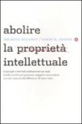 Abolire la proprietà intellettuale