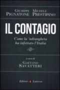 Il contagio: Come la 'ndrangheta ha infettato l'Italia (I Robinson. Letture)