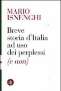 Breve storia d'Italia ad uso dei perplessi (e non)