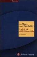 La felicità della democrazia: Un dialogo (Economica Laterza)