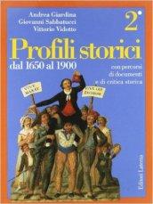 Profili storici. Con persorsi di documenti e di critica storica vol.2