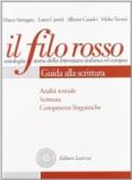 Il filo rosso. Antologia e storia della letteratura italiana ed europea. Per le Scuole superiori. Con espansione online: 1