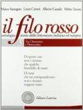 Il filo rosso. Antologia e storia della letteratura italiana ed europea. Con espansione online. Vol. 3: Tra Ottocento e Novecento-Primo Novecento-Secondo Novecento.