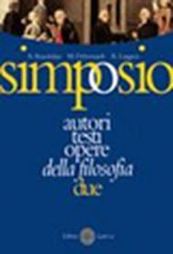 Simposio. Autori, testi, opere della filosofia: 2