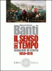 Il senso del tempo. Manuale di storia. Con materiali per il docente. Per le Scuole superiori: 2