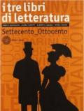 I tre libri di letteratura. Con espansione online. Per le Scuole superiori vol.2