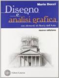 Disegno e analisi grafica. Con elementi di storia dell'arte. Con espansione online.