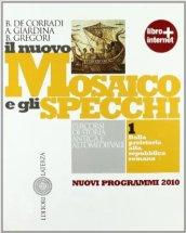 Il nuovo mosaico e gli specchi. Con materiali per il docente. Per le Scuole superiori. Con espansione online: 1