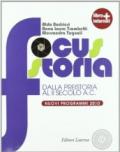 Focus storia. Per le Scuole superiori. Con espansione online