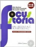 Focus storia. Per le Scuole superiori. Con espansione online