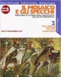 Il mosaico e gli specchi. Percorsi di storia dall'antichità all'alto Medioevo. Per le Scuole superiori. Con espansione online: 2