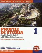 Profili di storia dall'antichità all'alto Medioevo. Con Dossier di fonti e documenti. Per le Scuole superiori. Con espansione online: 1