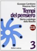 Tempi del pensiero. Con materiali per il docente. Per le Scuole superiori. Con espansione online