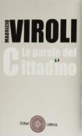 La parole del cittadino. Introduzione alla Costituzione. Per le Scuole superiori. Con espansione online