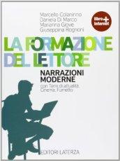 La formazione del lettore. Narrazioni moderne. Con espansione online. Con CD Audio.