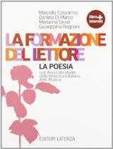 La formazione del lettore. La poesia. Con espansione online.