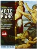 Arte in primo piano. Guida agli autori e alle opere. Con materiali per il docente. Con espansione online. Vol. 3: Dal Rinascimento al manierismo.