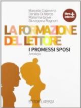 La formazione del lettore. I promessi sposi. Con espansione online.