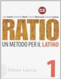 Ratio. Un metodo per il latino. Vol. 1