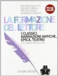 La formazione del lettore. Narrazione moderne-I classici. Con espansione online.