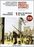 Nuovi profili storici. Con percorsi di documenti e di critica storica. Con materiali per il docente. Per le Scuole superiori. Con espansione online: 1