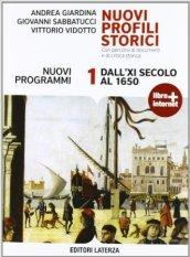 Nuovi profili storici. Con percorsi di documenti e di critica storica. Con materiali per il docente. Per le Scuole superiori. Con espansione online: 1