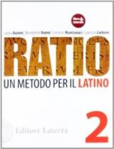 Ratio. Un metodo per il latino. Vol. 2