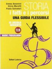 Storia. I fatti e i percorsi. Con Cittadinanza e Costituzione. Con materiali per il docente. Per le Scuole superiori. Con espansione online: 1