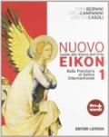 Nuovo Eikon. Guida alla storia dell'arte. Con espansione online. Vol. 1: Dalla Preistoria al gotico internazionale.