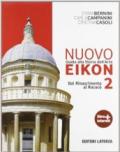 Nuovo Eikon. Guida alla storia dell'arte. Con espansione online. Vol. 2: Dal Rinascimento al rococò.