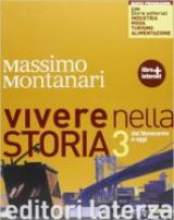 Vivere nella storia. Con storie settoriali. Con materiali per il docente. Con espansione online. Vol. 3: Dal Novecento a oggi.