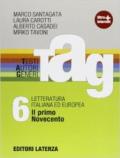 TAG. Testi autori generi. Con materiali per il docente. Con espansione online. Vol. 6: Il primo Novecento.