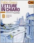 Letture in chiaro. Con espansione online. Con materiali per il docente. Vol. 2: Poesia lirica-Poesia epica-Teatro.