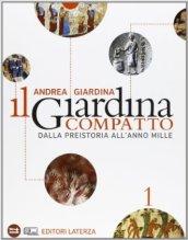 Il Giardina compatto. Dalla preistoria all'anno Mille. Con materiali per il docente. Per le Scuole superiori. Con espansione online