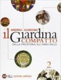 Il Giardina compatto. Dalla preistoria all'anno Mille. Con materiali per il docente. Per le Scuole superiori. Con espansione online: 2