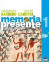 Memoria presente. Con Atlante di economia tecnologia scambi nel mondo. Per gli Ist. tecnici. Con e-book. Con espansione online: 1