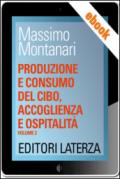 Produzione e consumo del cibo, accoglienza e ospitalità: vol. 2 Dal Seicento all'Ottocento