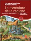 Le avventure della ragione. Autori e testi della filosofia. Con materiali per il docente. Per le Scuole superiori. Con espansione online: 1