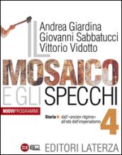 Il mosaico e gli specchi. Con materiali per il docente. Per le Scuole superiori. Con espansione online: 4