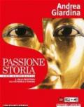 Passione storia. Con Geografia-Atlante storico. Per le Scuole superiori. Con e-book. Con espansione online: 1