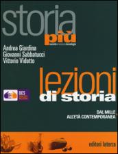 Lezioni di storia. Dal Mille all'età contemporanea. Fascicolo BES per Storia più